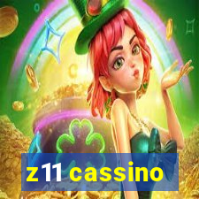 z11 cassino